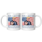You're A Great Mom Donald Trump Coffee Mug - Drunk America