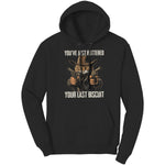 You've Just Buttered Your Last Biscuit (Ladies) - Drunk America