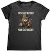 You've Just Buttered Your Last Biscuit (Ladies) - Drunk America