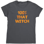 100% That Witch -Apparel | Drunk America 