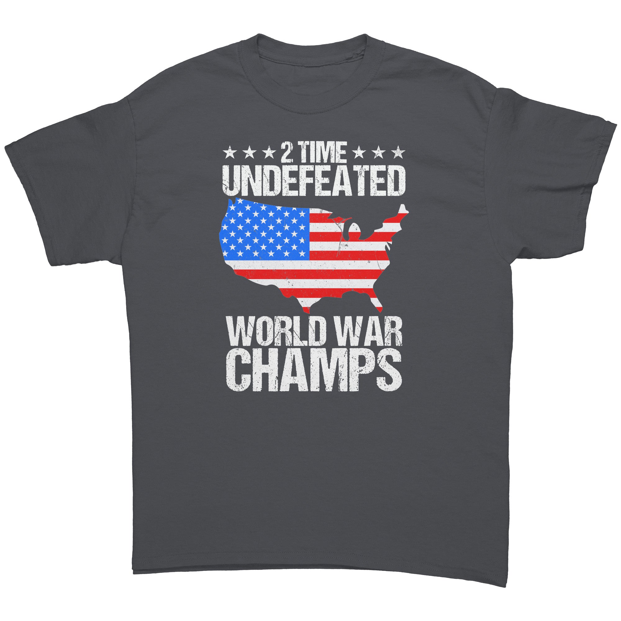 2 Time Undefeated World War Champs -Apparel | Drunk America 