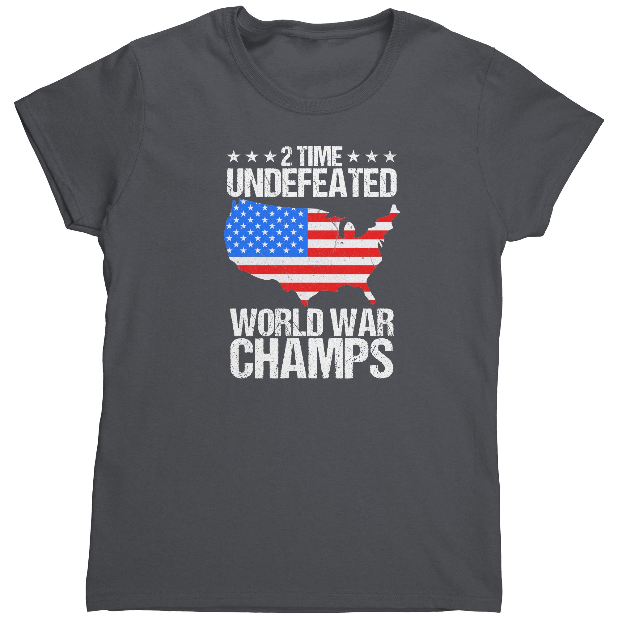 2 Time Undefeated World War Champs (Ladies) -Apparel | Drunk America 
