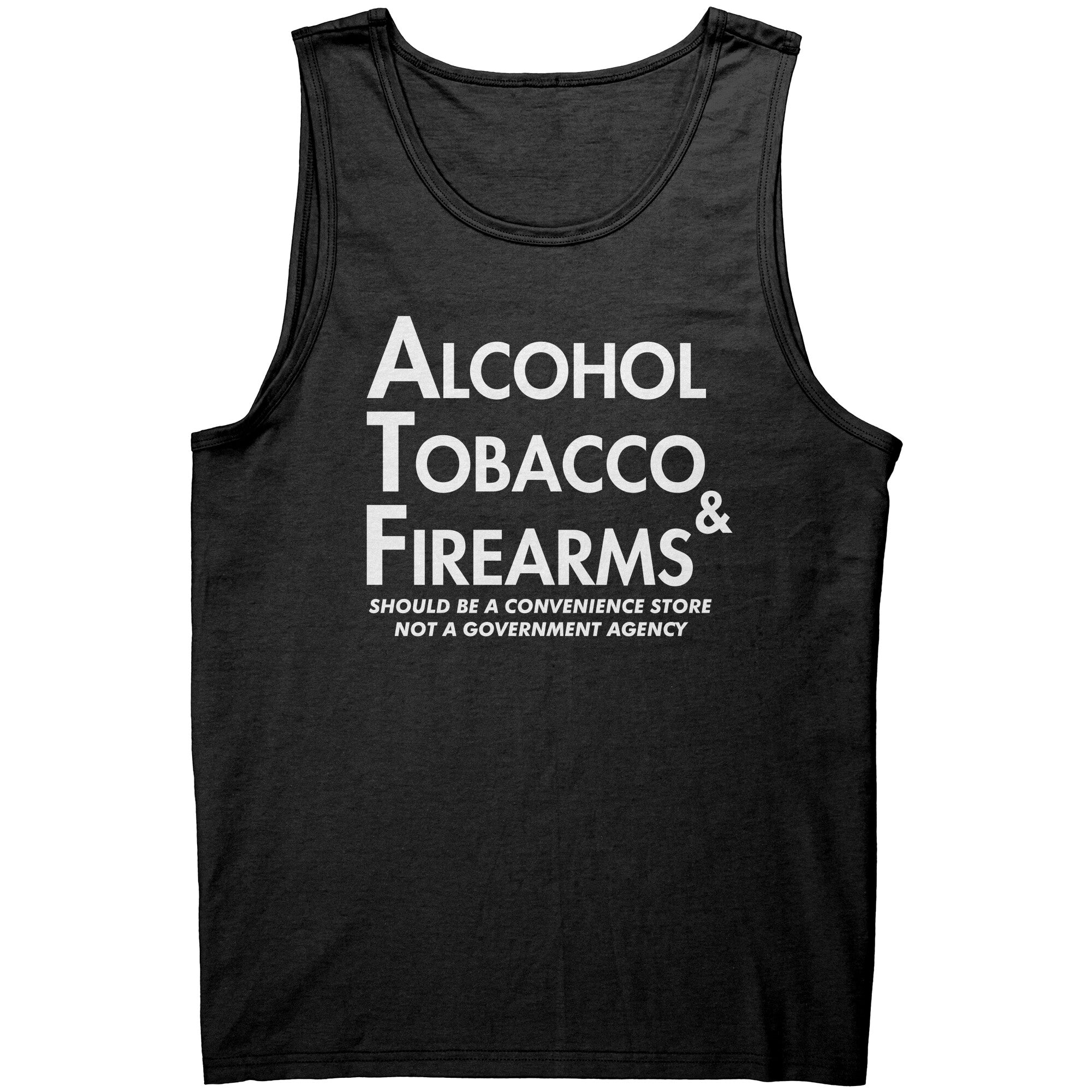 ATF Should Be A Convenience Store Not A Government Agency -Apparel | Drunk America 