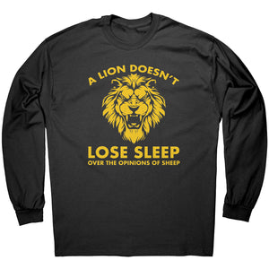 A Lion Doesn't Lose Sleep Over The Opinion Of Sheep -Apparel | Drunk America 