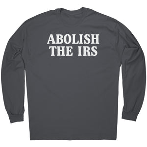 Abolish The IRS -Apparel | Drunk America 