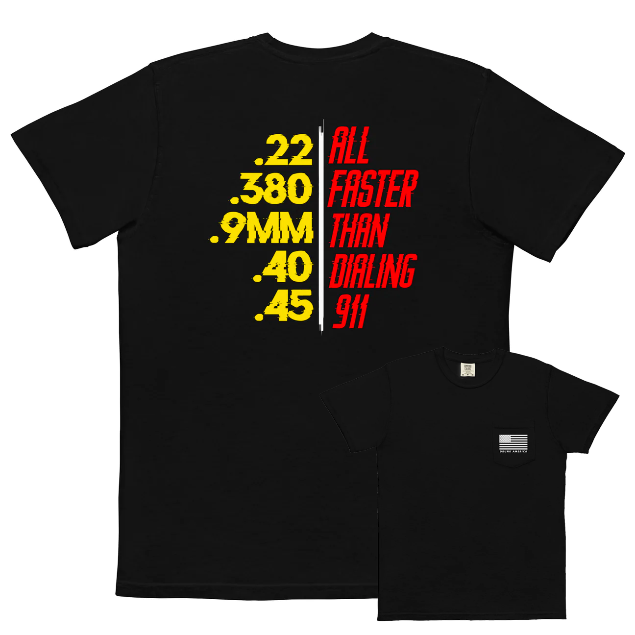 All Faster Than Dialing 911 Comfort Colors Pocket Tee - | Drunk America 