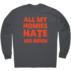 All My Homies Hate Joe Biden -Apparel | Drunk America 