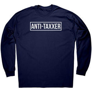 Anti-Taxxer -Apparel | Drunk America 