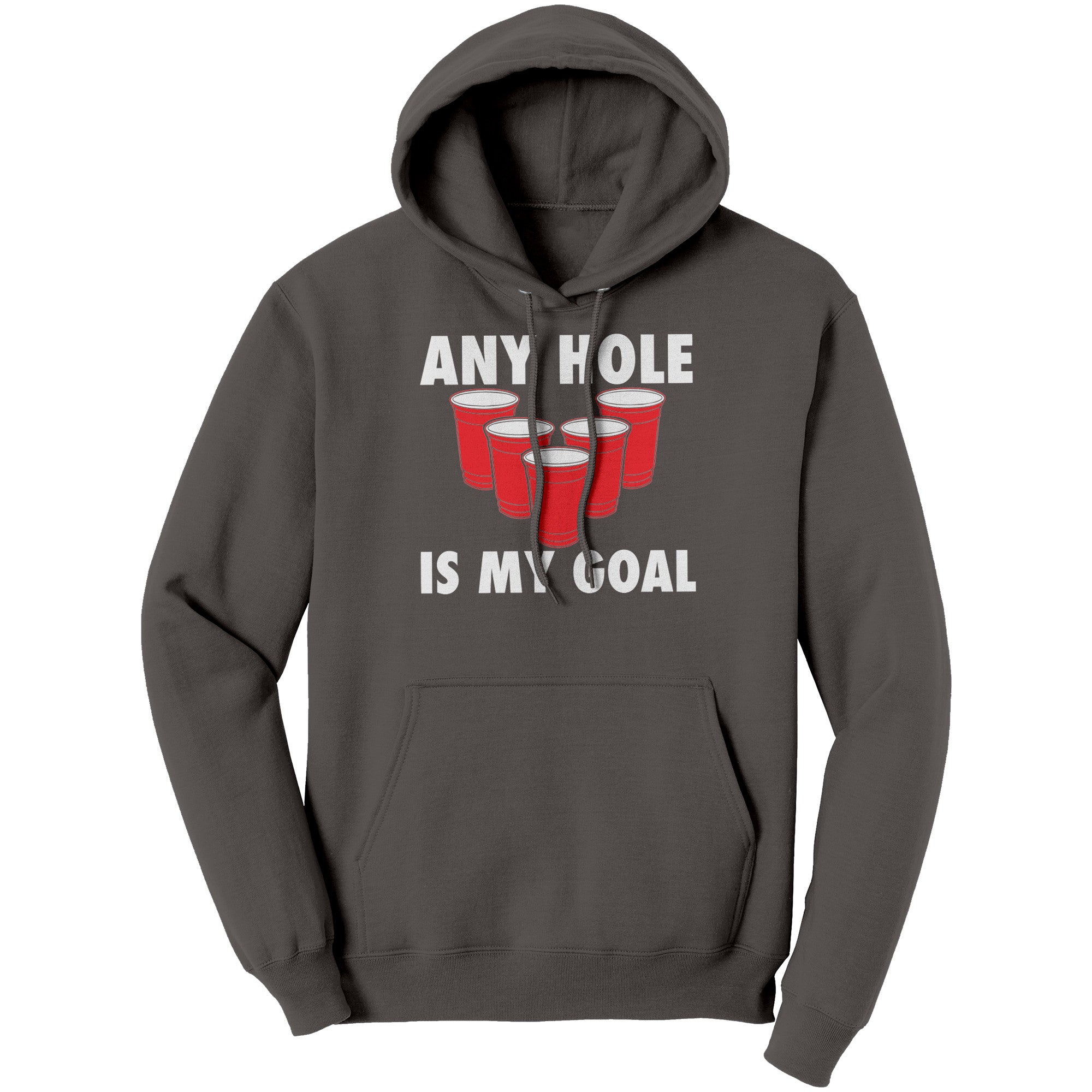 Any Hole Is My Goal -Apparel | Drunk America 