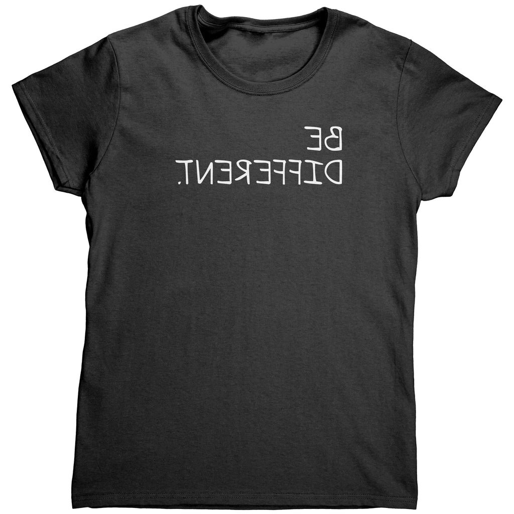 Be Different (Ladies) -Apparel | Drunk America 