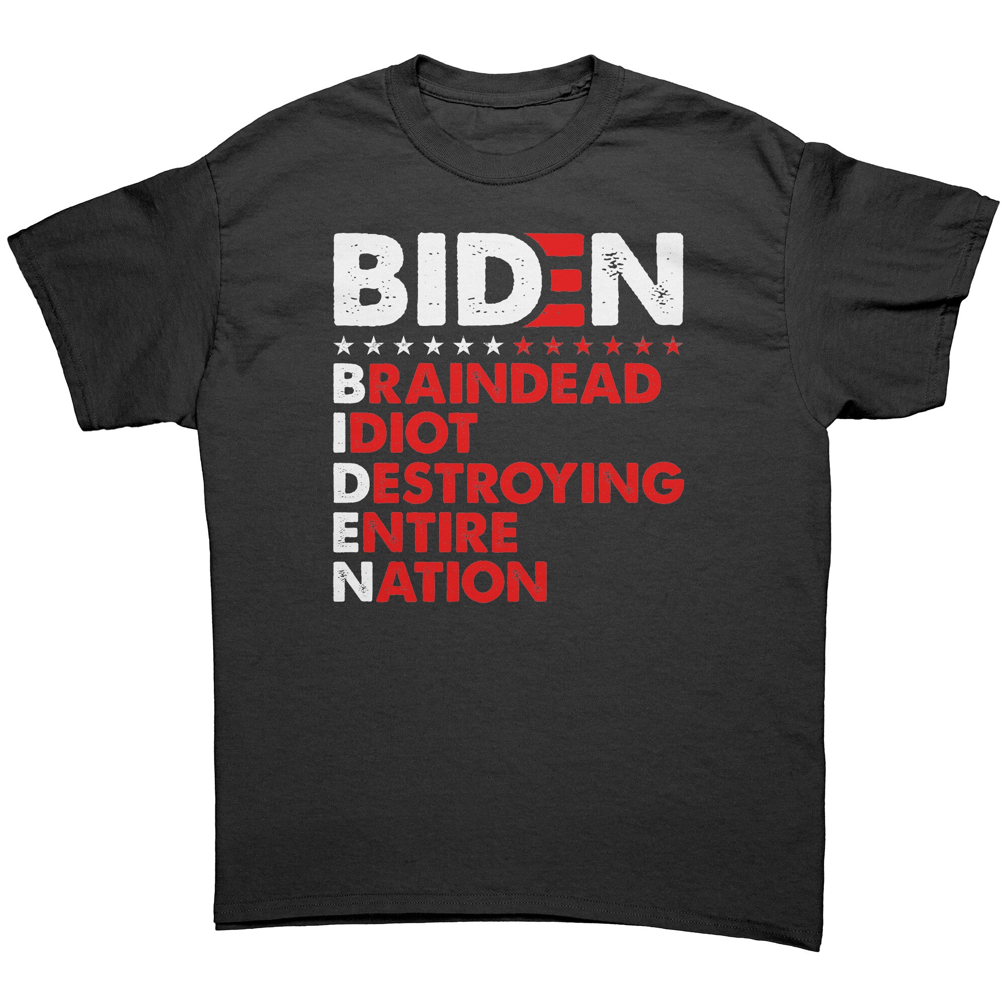 Biden Braindead Idiot Destroying Entire Nation -Apparel | Drunk America 