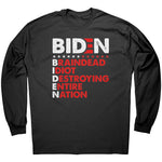 Biden Braindead Idiot Destroying Entire Nation -Apparel | Drunk America 
