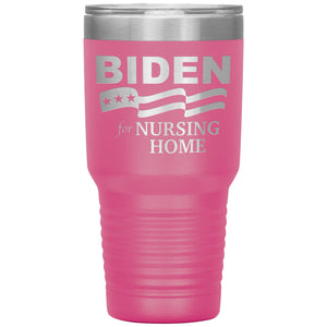 Biden For Nursing Home Tumbler -Tumblers | Drunk America 