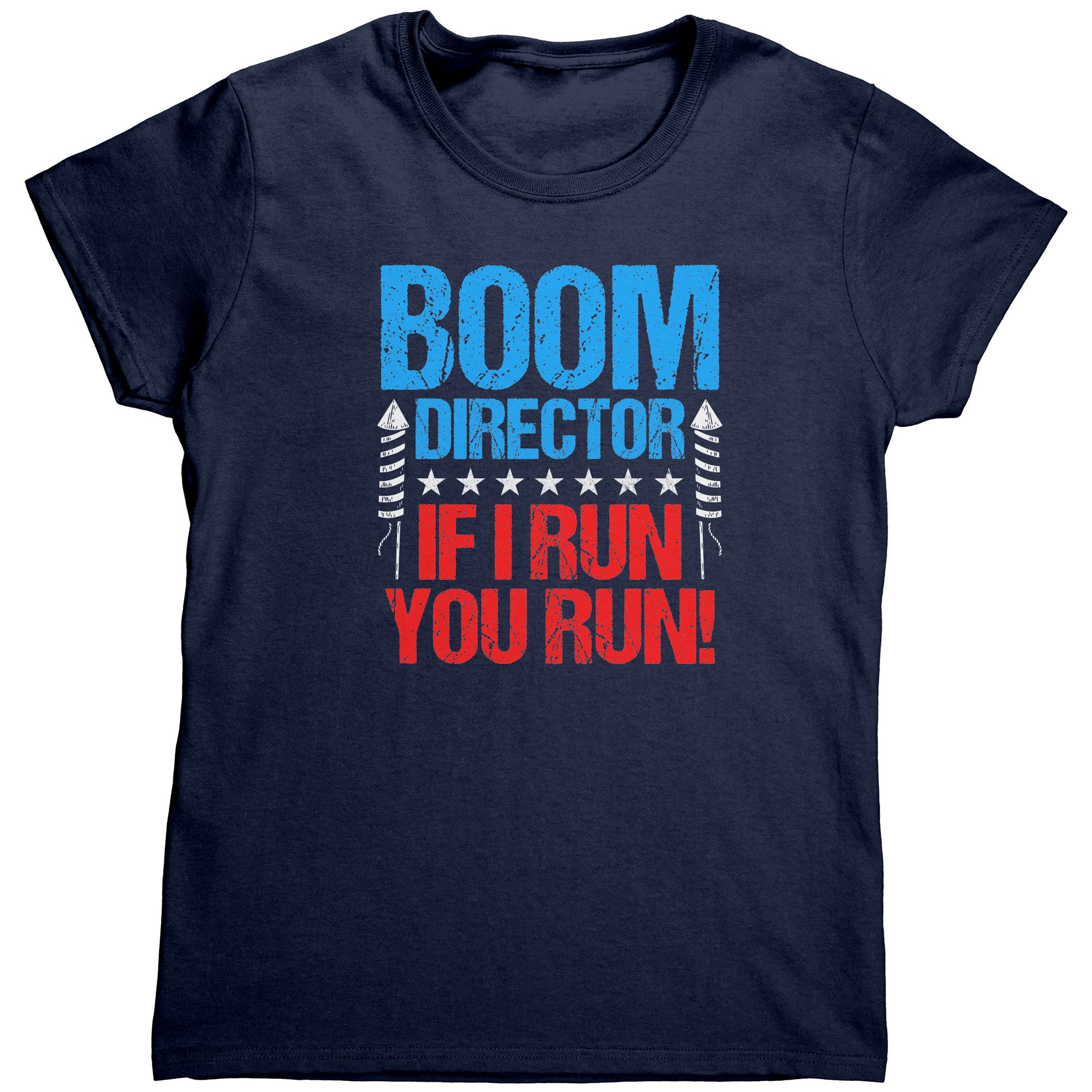 Boom Director If I Run You Run (Ladies) -Apparel | Drunk America 