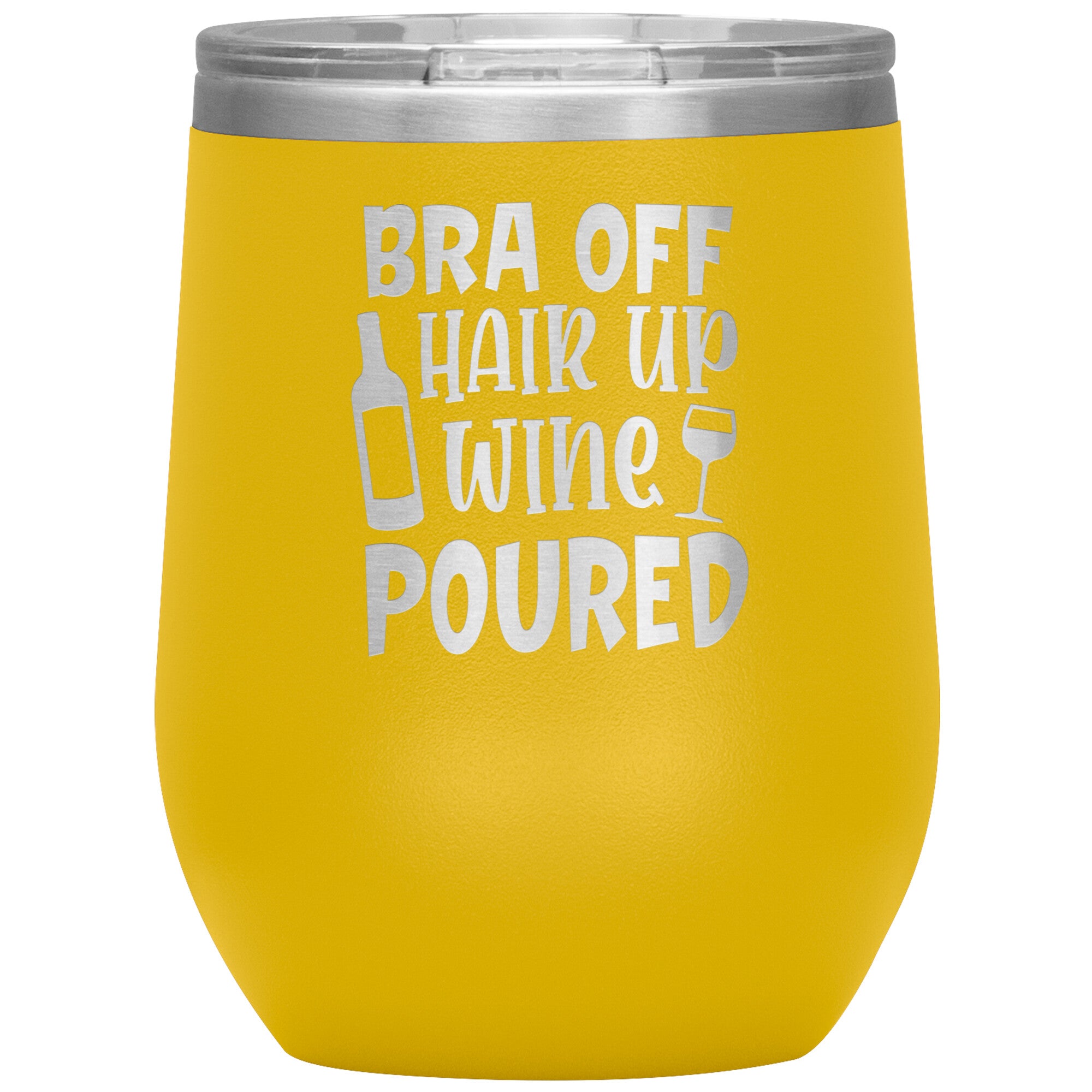Bra Off Hair Up Wine Poured Wine Tumbler -Tumblers | Drunk America 