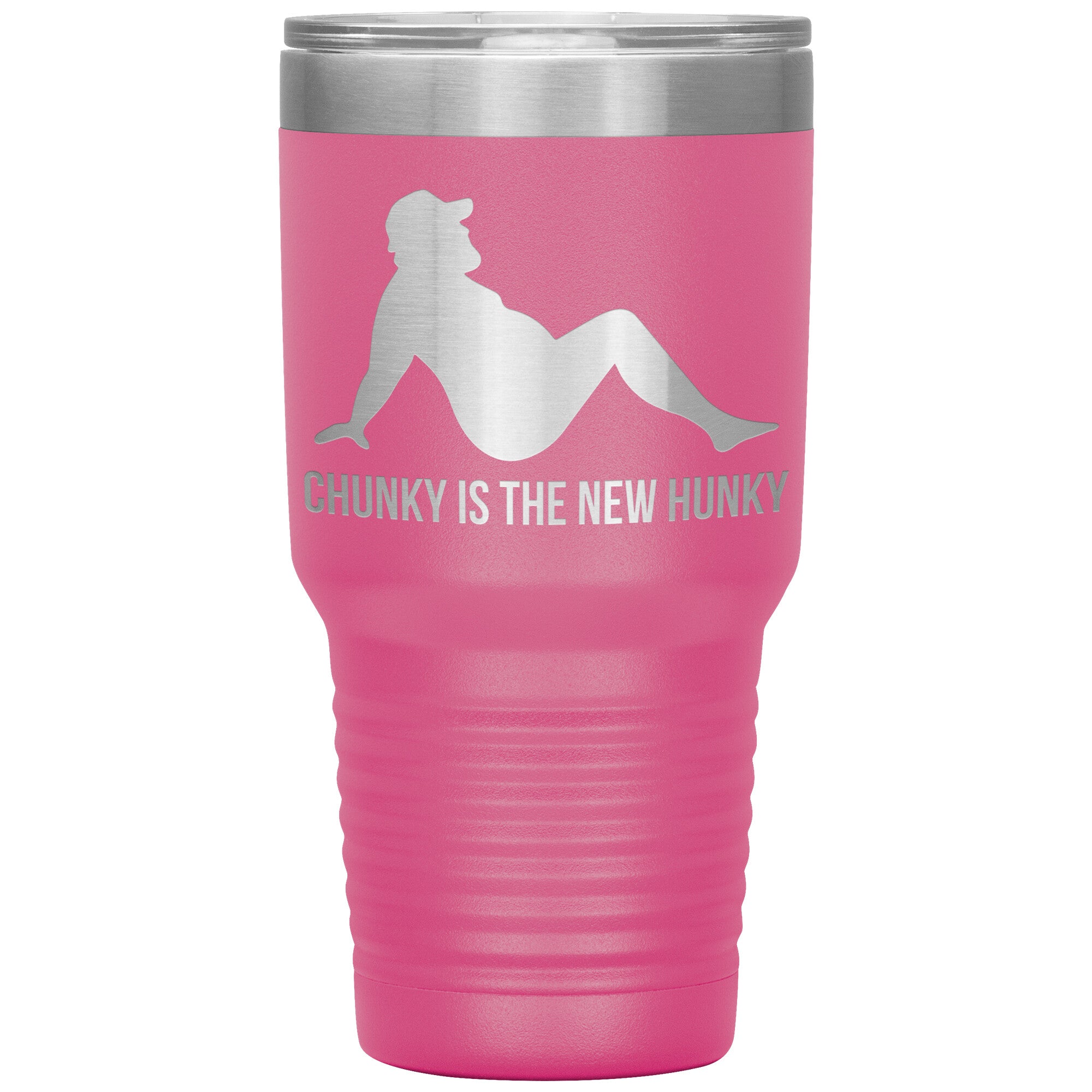 Chunky Is The New Hunky Tumbler -Tumblers | Drunk America 