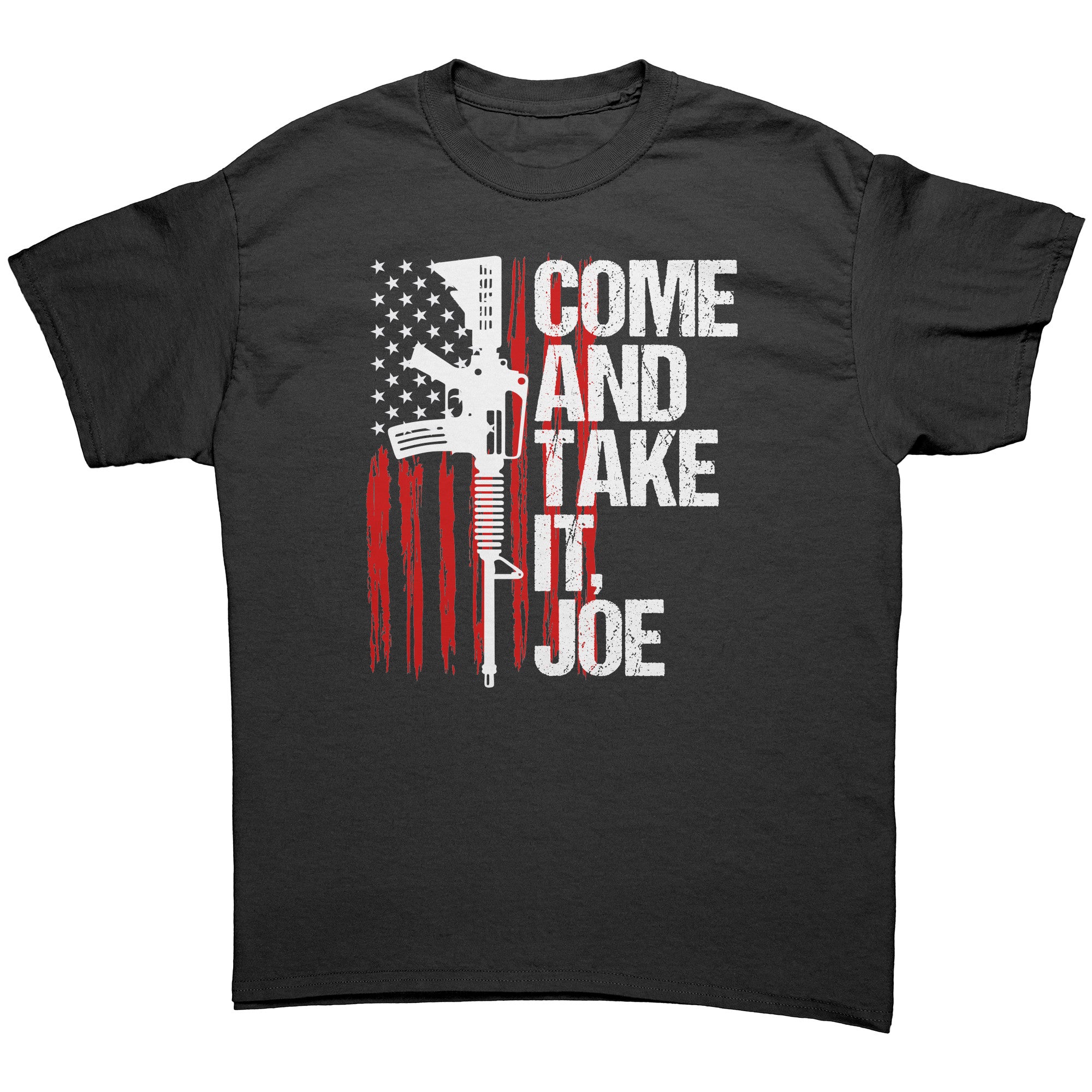 Come and Take It Joe T-Shirt | Short Sleeve T-Shirt | Drunk America