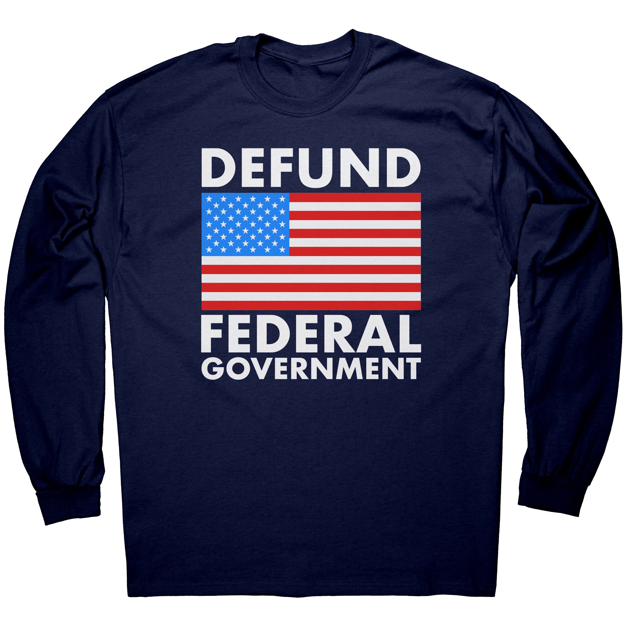 Defund Federal Government -Apparel | Drunk America 