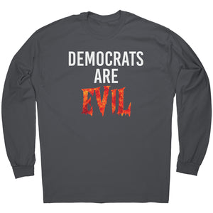 Democrats Are Evil -Apparel | Drunk America 