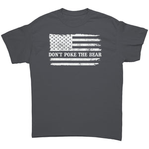 Don't Poke The Bear -Apparel | Drunk America 