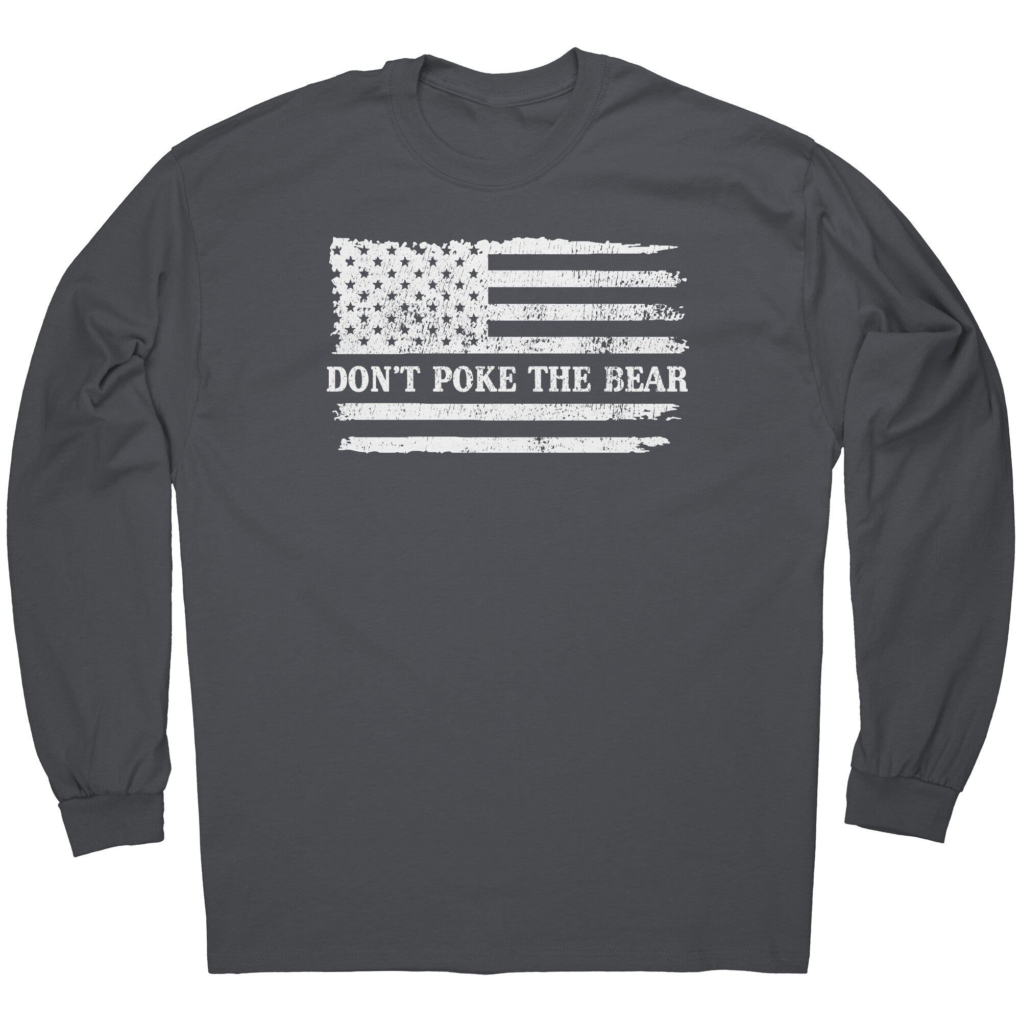 Don't Poke The Bear -Apparel | Drunk America 