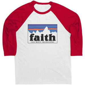 Faith Can Move Mountains Raglan -Apparel | Drunk America 