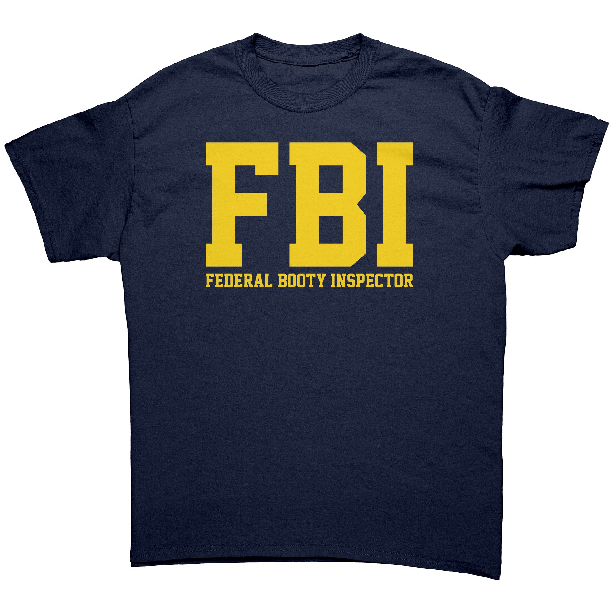 Federal Booty Inspector -Apparel | Drunk America 