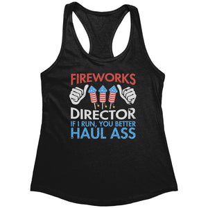 Fireworks Director If I Run You Better Haul Ass (Ladies) -Apparel | Drunk America 