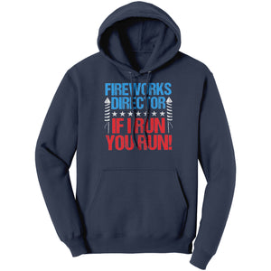 Fireworks Director If I Run You Run -Apparel | Drunk America 