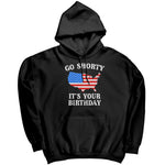 Go Shorty It's Your Birthday -Apparel | Drunk America 