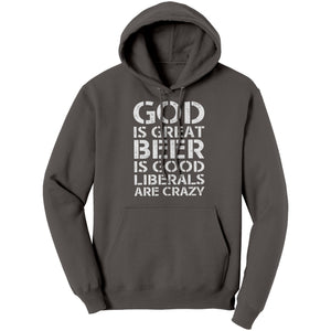 God Is Great Beer Is Good Liberals Are Crazy (Ladies) -Apparel | Drunk America 