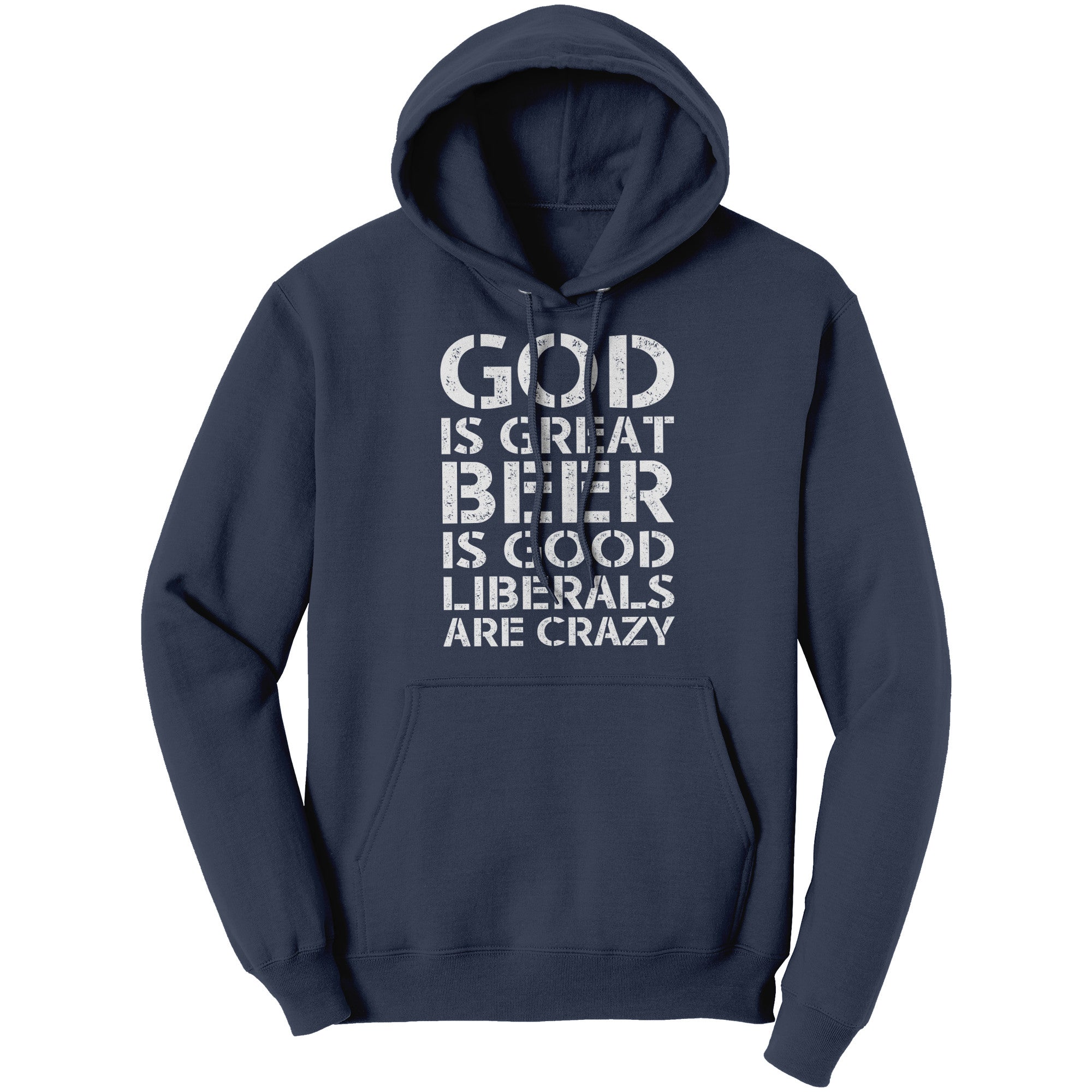 God Is Great Beer Is Good Liberals Are Crazy (Ladies) -Apparel | Drunk America 