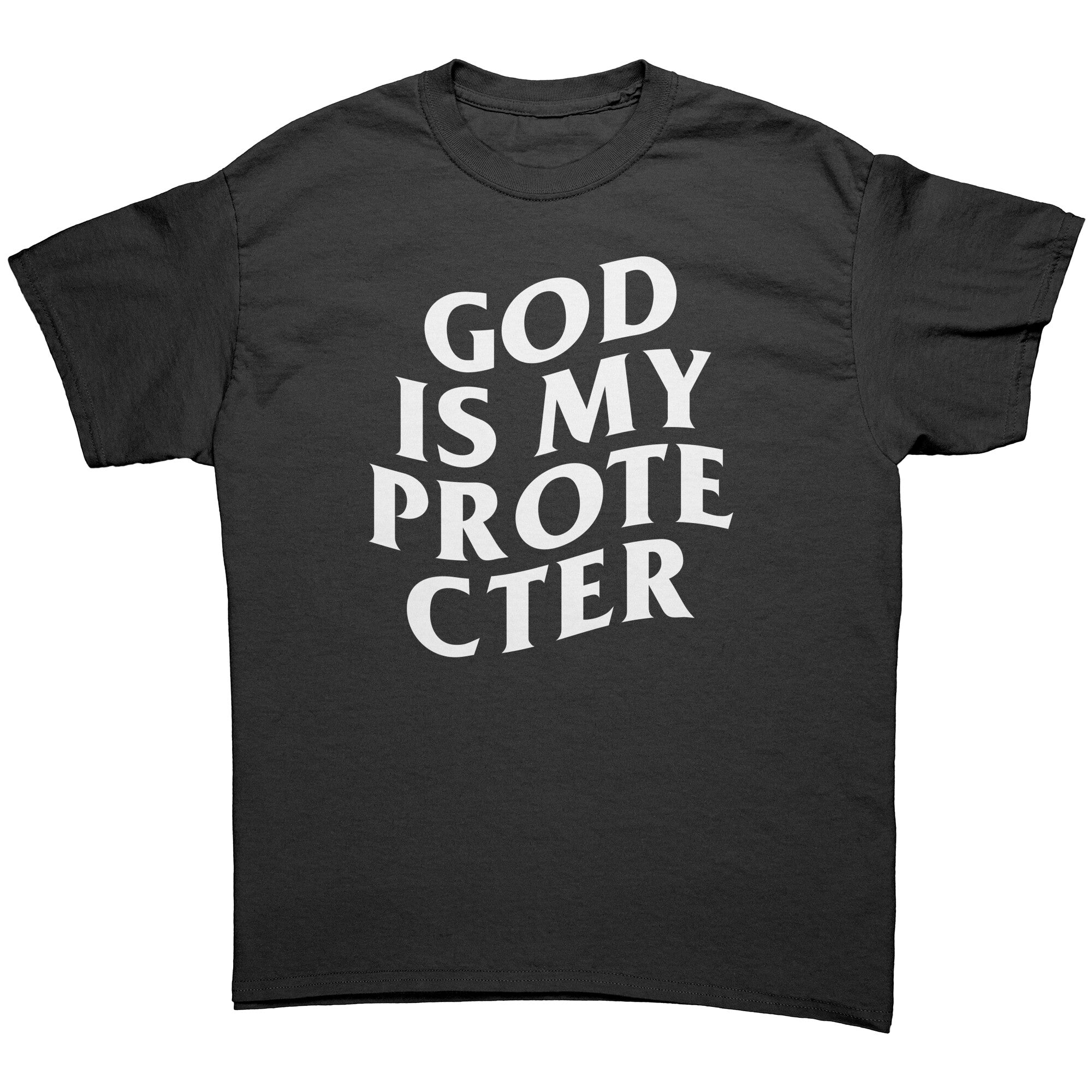 God Is My Protector -Apparel | Drunk America 
