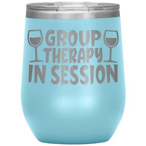Group Therapy In Session Wine Tumbler -Tumblers | Drunk America 