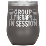 Group Therapy In Session Wine Tumbler -Tumblers | Drunk America 