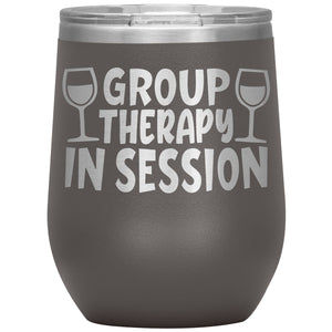 Group Therapy In Session Wine Tumbler -Tumblers | Drunk America 