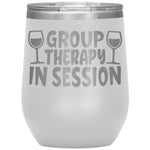 Group Therapy In Session Wine Tumbler -Tumblers | Drunk America 