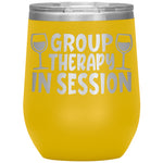 Group Therapy In Session Wine Tumbler -Tumblers | Drunk America 