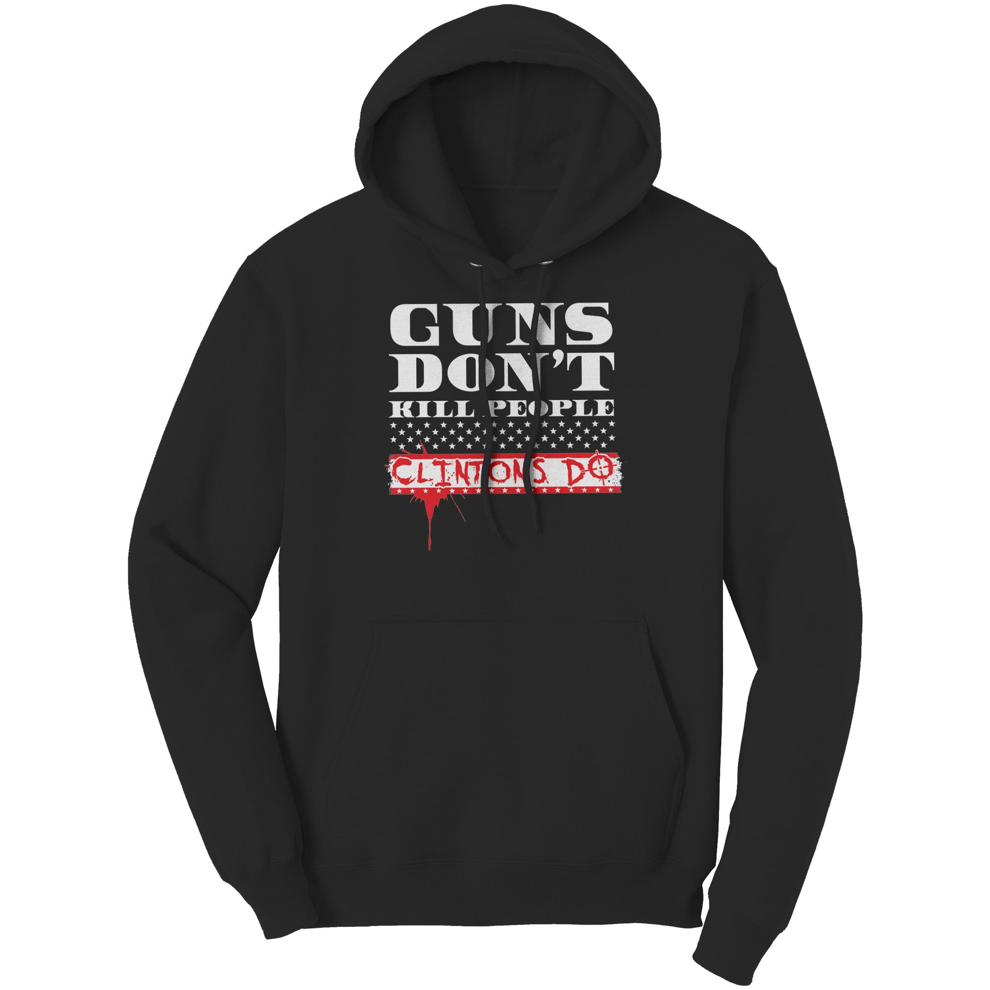 Guns Don't Kill People Clintons Do (Ladies) -Apparel | Drunk America 