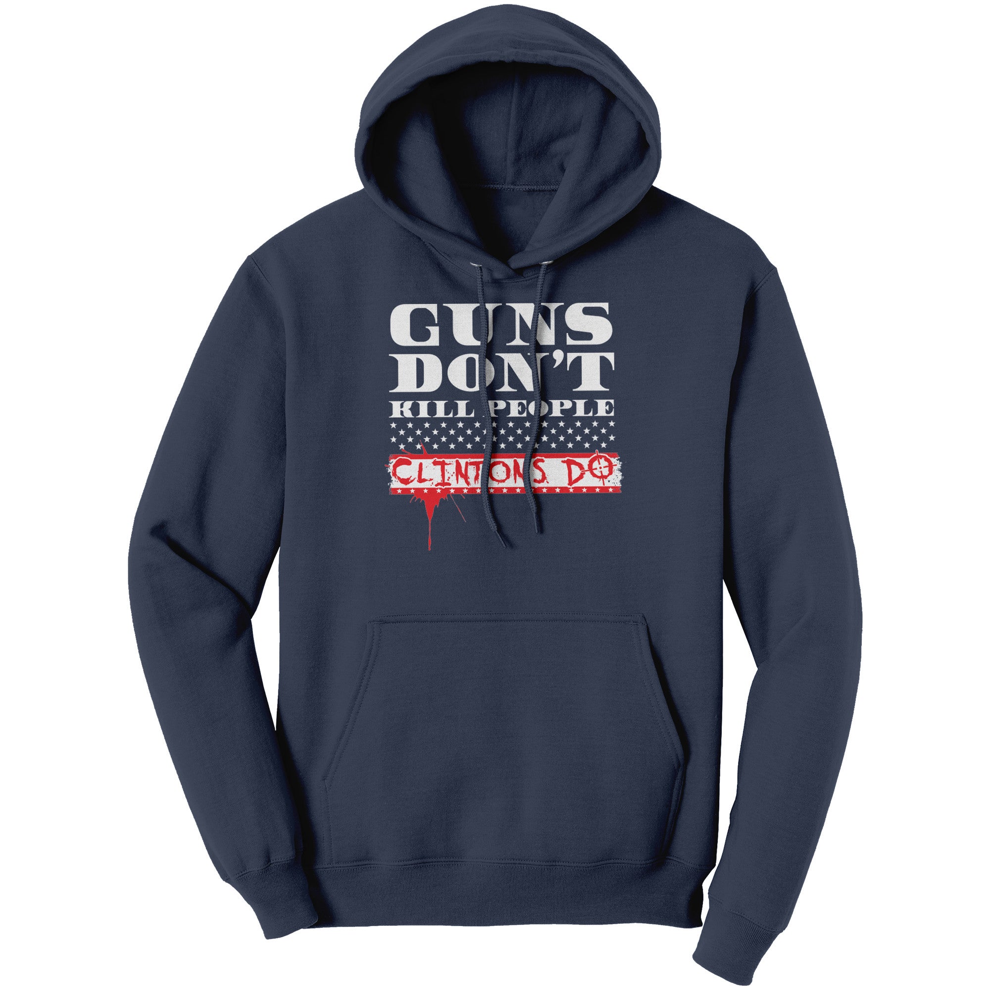 Guns Don't Kill People Clintons Do (Ladies) -Apparel | Drunk America 