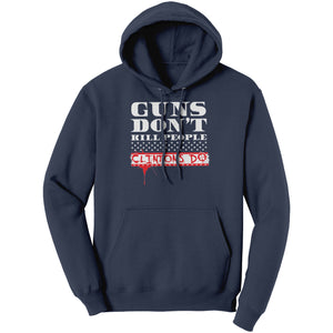 Guns Don't Kill People Clintons Do (Ladies) -Apparel | Drunk America 