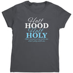 Half Hood Half Holy That Means Pray With Me Don't Play With Me (Ladies) -Apparel | Drunk America 