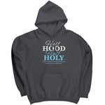 Half Hood Half Holy That Means Pray With Me Don't Play With Me (Ladies) -Apparel | Drunk America 