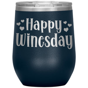 Happy Winesday Wine Tumbler -Tumblers | Drunk America 