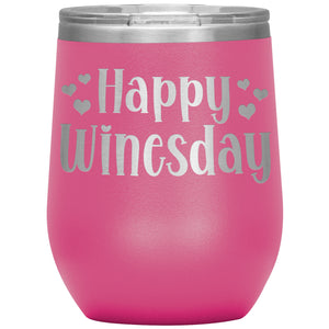Happy Winesday Wine Tumbler -Tumblers | Drunk America 