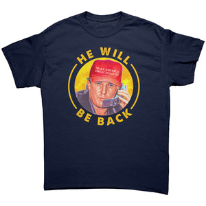 He Will Be Back -Apparel | Drunk America 
