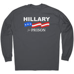 Hillary For Prison -Apparel | Drunk America 