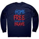 Home Of The Free Because Of The Brave -Apparel | Drunk America 