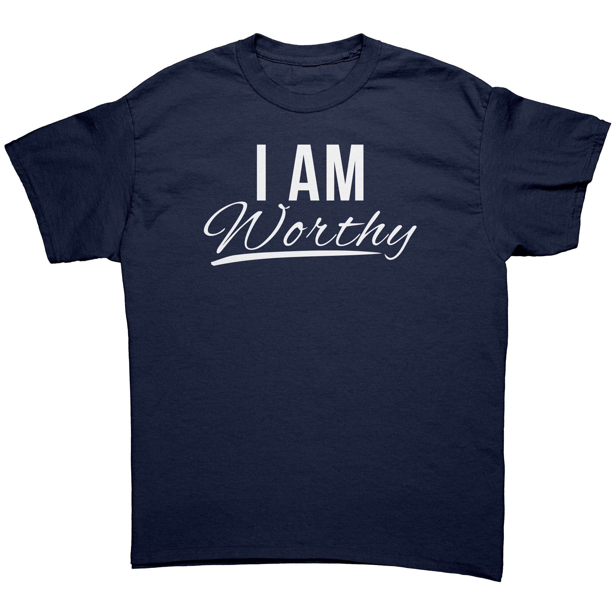 I AM Worthy -Apparel | Drunk America 