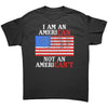 I Am An AmeriCAN Not An AmeriCAN'T -Apparel | Drunk America 